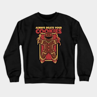 Always Delete Your Cookies // Funny Christmas Horror Crewneck Sweatshirt